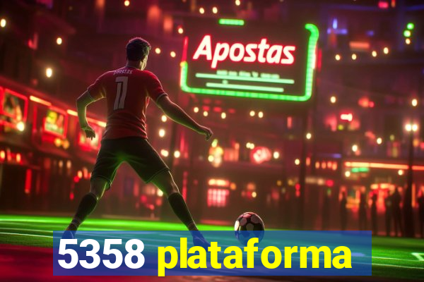 5358 plataforma